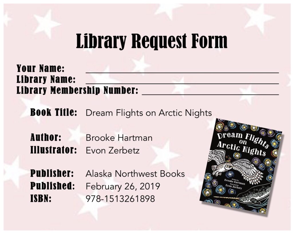 Library Request Form Dream Flights on Arctic Nights